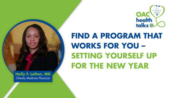OAC Health Talk: Find a Program that Works for You – Setting Yourself Up for 2022