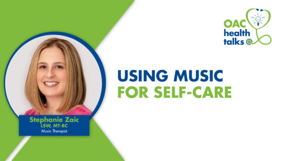 OAC Health Talks: Using Music for Self Care